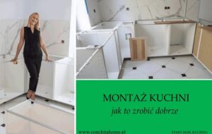Płytki czy szafki w kuchni: Jakie są kluczowe zasady montażu?